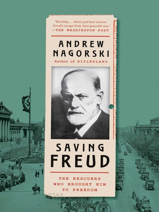 Title details for Saving Freud by Andrew Nagorski - Available